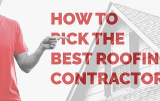 How To Pick The Best Roofing Contractor