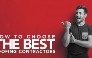 How to Choose the Best Roofing Contractors