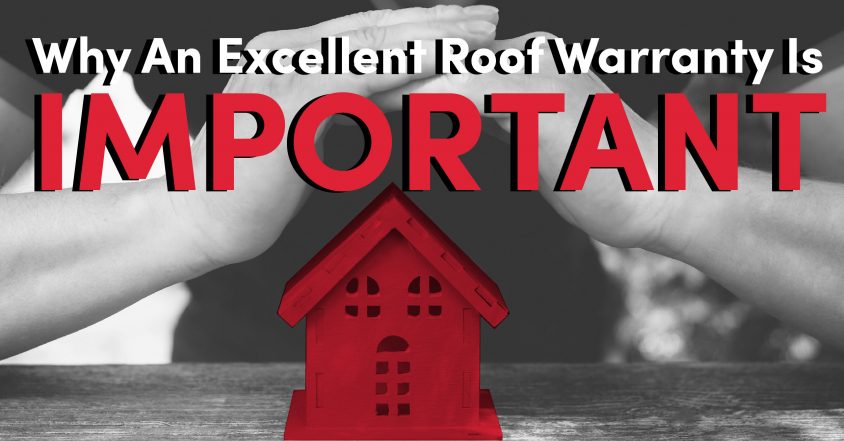Why an Excellent roof warranty is important