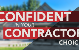 Be confident in your contractor choice