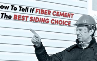 How To Tell If Fiber Cement Is The Best Siding Choice