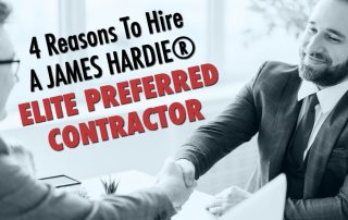 4 Reasons To Hire A James Hardie® Elite Preferred Contractor