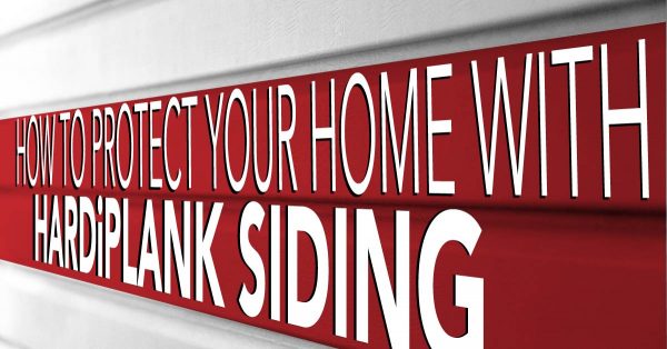 How To Protect Your Home With HardiPlank Siding