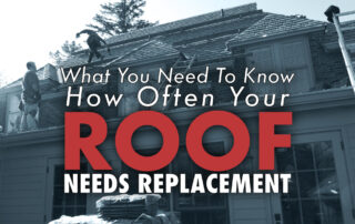 What You Need To Know How Often Your Roof Needs Replacement