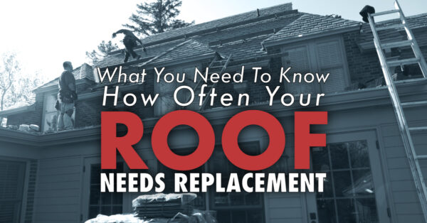 What You Need To Know How Often Your Roof Needs Replacement